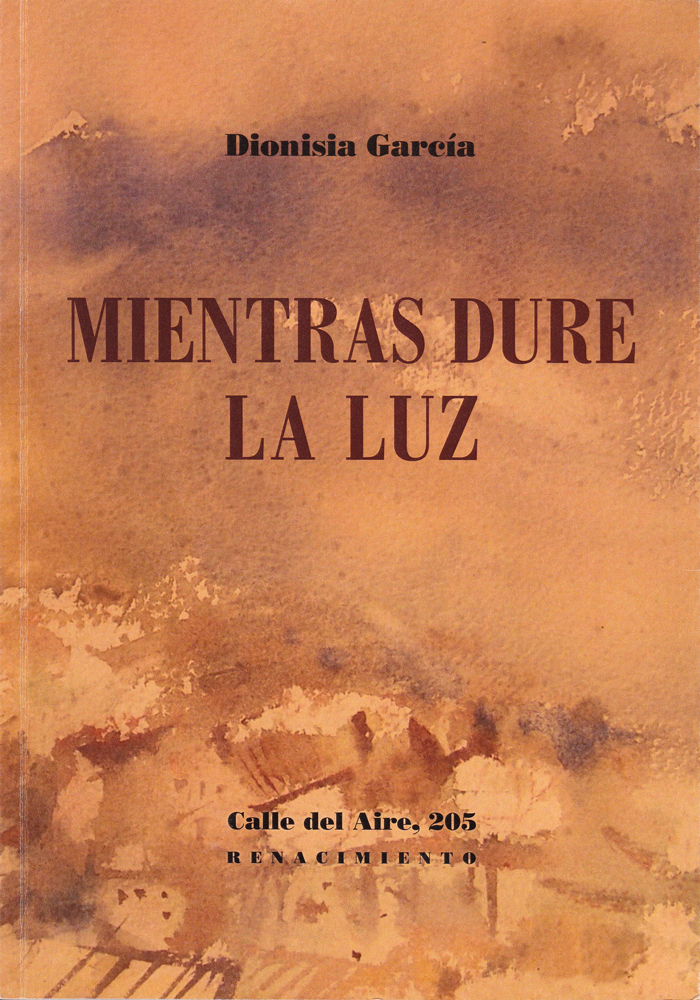 Portada del libro Mientras dure la luz de Dionisia García